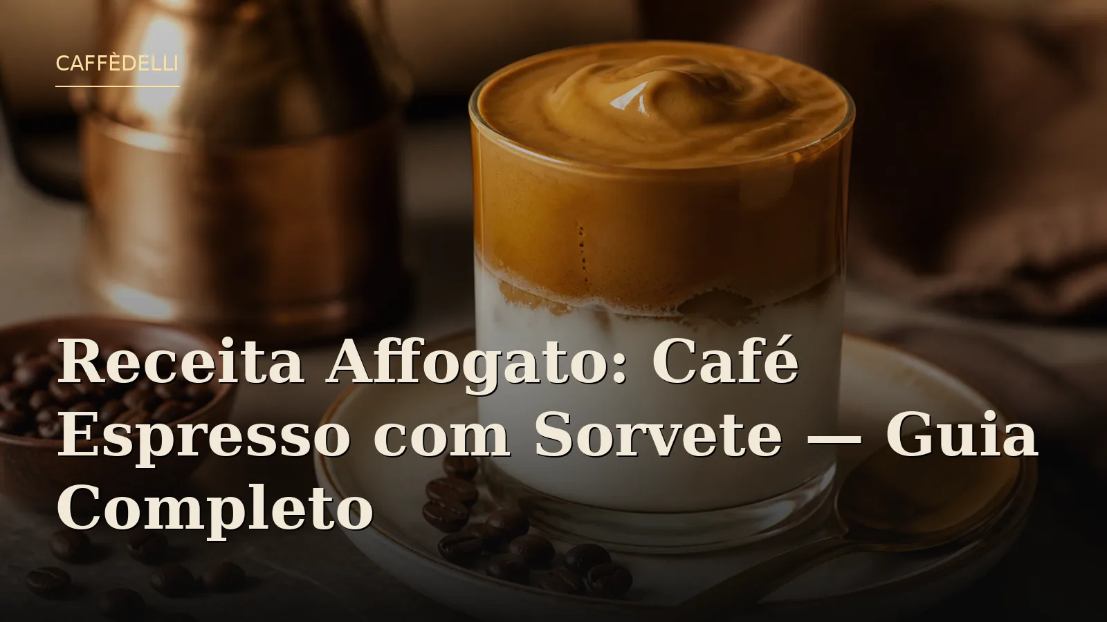 Receita Affogato Café Espresso com Sorvete